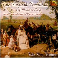 English Tradition: 400 Years of Music & Song von City Waites