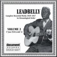 Complete Recorded Works, Vol. 2 (1940-1943) von Leadbelly