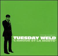 Amour et la Morte von The Real Tuesday Weld