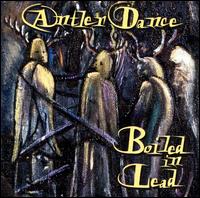 Antler Dance von Boiled in Lead