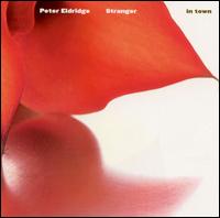 Stranger in Town von Peter Eldridge