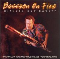 Bassoon on Fire von Michael Rabinowitz