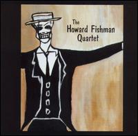 Howard Fishman Quartet von Howard Fishman