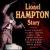 Lionel Hampton Story von Lionel Hampton