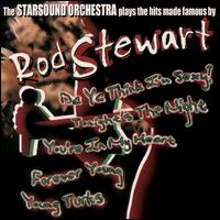 Plays the Hits Made Famous by Rod Stewart von Starsound Orchestra