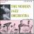 Modern Jazz Orchestra von The Modern Jazz Orchestra