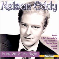 In the Still of Night von Nelson Eddy