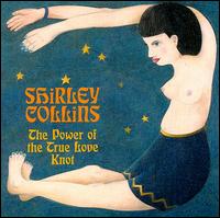 Power of the True Love Knot von Shirley Collins