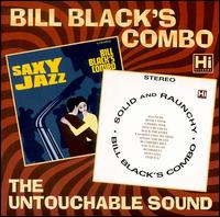 Saxy Jazz/Solid and Raunchy von Bill Black