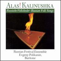 Alas! Kalinushka von Russian Festival Ensemble