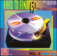 Hard to Find 45's on CD, Vol. 2: 1961-64 von Various Artists