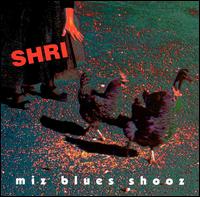 Miz Blues Shooz von Shri