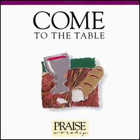 Come to the Table von Hosanna! Music