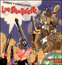 Damas y Caballeros! von Los Straitjackets