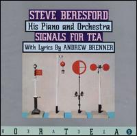 Signals for Tea: Steve Beresford, His Piano and Orchestra von Steve Beresford