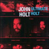 Ultimate Holt von John Holt