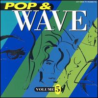 Pop & Wave, Vol. 5: The Neverending 80's [#2] von Various Artists