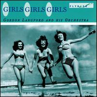 Girls, Girls, Girls! von Gordon Langford