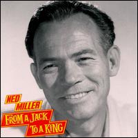 From a Jack to a King [Anthology] von Ned Miller