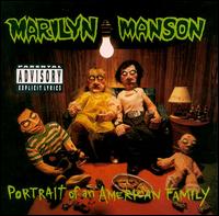 Portrait of an American Family von Marilyn Manson