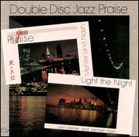 Double Disc Jazz Praise (Light the Night/Jazz Praise) von John Mehler