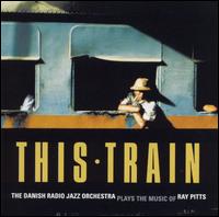 This Train von Danish Radio Jazz Orchestra