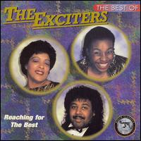 Best of the Exciters: Reaching for the Best von The Exciters