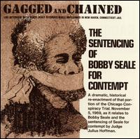 Gagged & Chained von Bobby Seale
