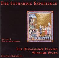 Sephardic Experience, Vol. 2: Apples and Honey von Renaissance Players