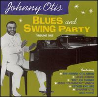 Johnny Otis Blues and Swing Party, Vol. 1 von Johnny Otis