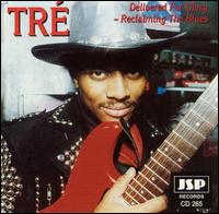 Delivered for Glory -- Reclaiming the Blues von Tré