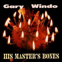 His Master's Bones von Gary Windo
