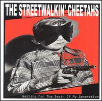 Waiting for the Death of My Generation von The Streetwalkin' Cheetahs