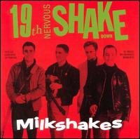 19th Nervous Shakedown von The Milkshakes