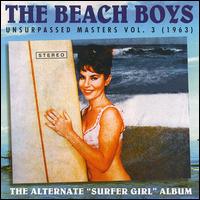 Unsurpassed Masters, Vol. 3 (1963): The Alternate "Surfer Girl" Album von The Beach Boys