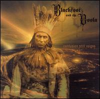 Confusion Still Reigns von Blackfoot & The Voola