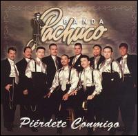 Pierdete Conmigo von Banda Pachuco