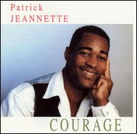 Courage von Patrick Jeannette