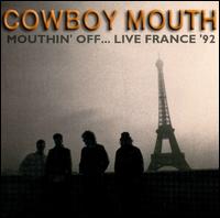 Mouthin' Off Live von Cowboy Mouth