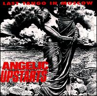 Last Tango in Moscow von Angelic Upstarts