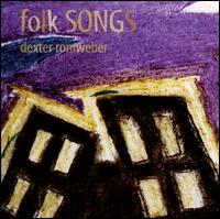 Folk Songs: Solo Collection von Dexter Romweber