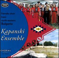 Female Choir From North-Eastern Bulgaria von Kapanski Ensemble