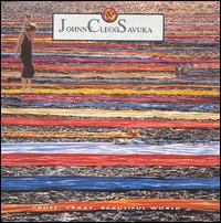 Cruel, Crazy, Beautiful World von Johnny Clegg