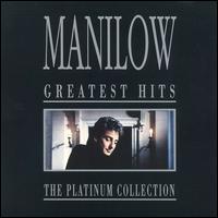 Greatest Hits: The Platinum Collection von Barry Manilow