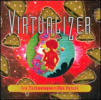 Sex Technologie = The Future von Virtualizer