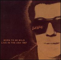 Born to Be Wild: Live in the U.S.A. 1987 von Link Wray