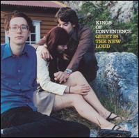 Quiet Is the New Loud von Kings of Convenience