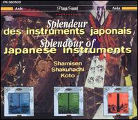 Splendour of Japanese Instruments von Various Artists