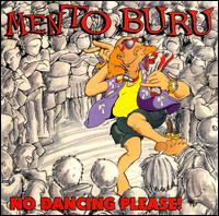 No Dancing, Please! von Mento Buru