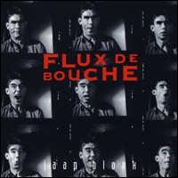 Flux - De Bouche von Jaap Blonk